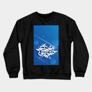 Not going back isometric Crewneck Sweatshirt